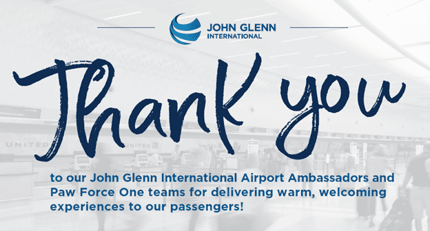 Thank you to our John Glenn International Airport Ambassadors and Paw Force One teams for delivering warm, welcoming experiences to our passengers. Graphic image.