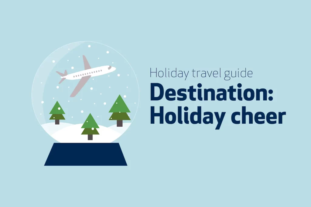 Holiday travel guide - Destination Holiday cheer